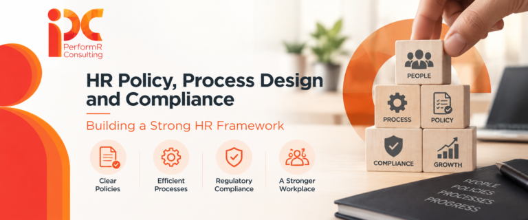 HR Policy, Process Design and Compliance